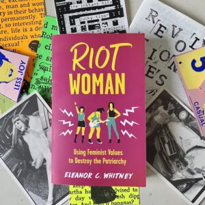 Riot Woman (Eleanor Whitney)